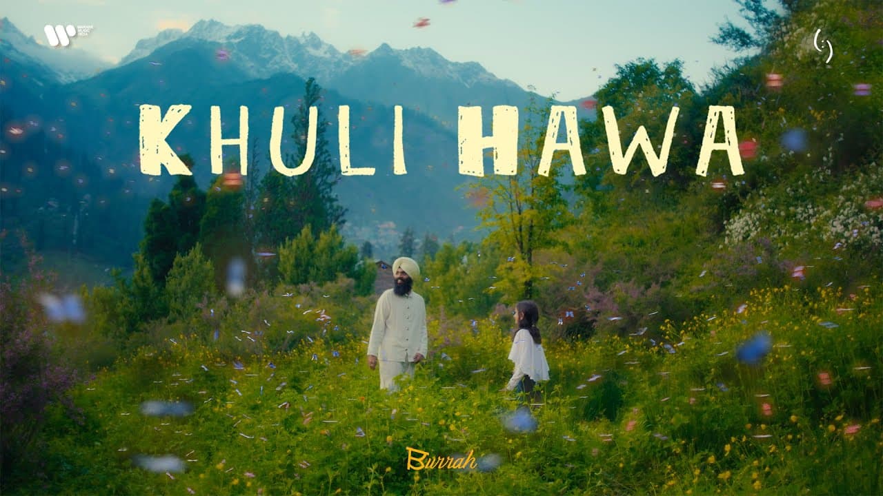 Khuli Hawa | Burraah, Gndhi